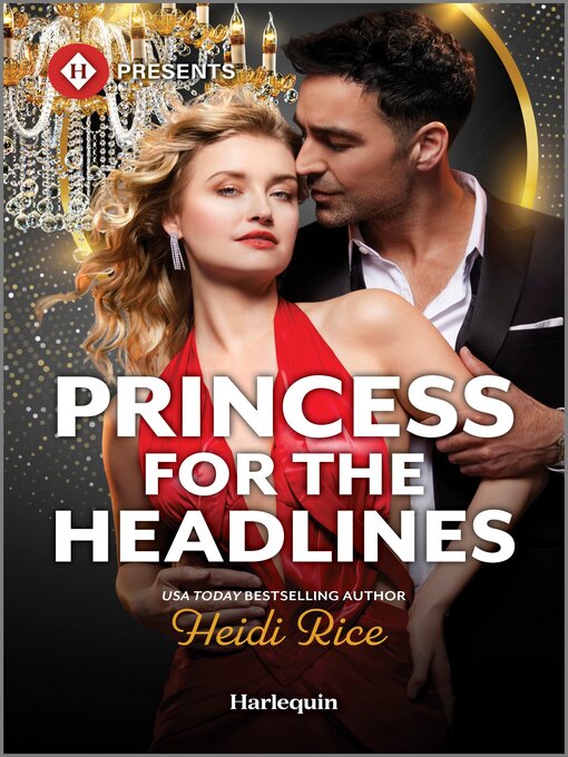 Title details for Princess for the Headlines by Heidi Rice - Available